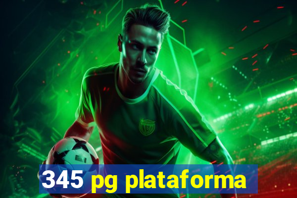 345 pg plataforma